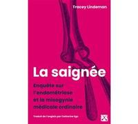 Saignée (La) Tracey Lindeman (Auteur), Catherine Ego (Traduction)