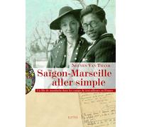 Saigon-marseille aller simple - Thanh Van Nguyen - Elytis Eds - broché - Roman