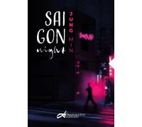 Saigon Night - Jung Min - Decrescenzo - broché - Roman