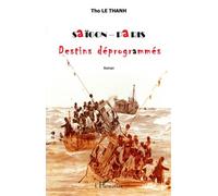 Saigon-Paris - Tho Le Thanh - L'harmattan - broché - Roman