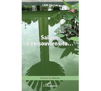 Saigon, t’en souviens-tu...