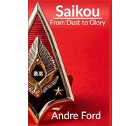 Saikou: From Dust to Glory