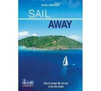 Sail Away - How to escape the rat race and live the dream Second edition - [Version Originale] Inconnu (Auteur)