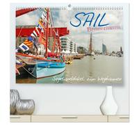 SAIL Bremerhaven. Segelspektakel zum Wegträumen (hochwertiger Premium Wandkalender 2026 DIN A2 quer), Kunstdruck in Hochglanz: Mit einem Windjammer ... beim Open Ship kommt die Fantasie in Wallung.