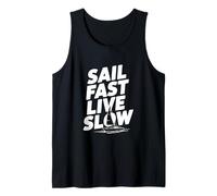 Sail Fast Live Slow Nautical Adventure Life Citation Débardeur
