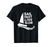 Sail Fast Live Slow Voile Bateau Yacht À Voile Voilier T-Shirt