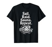 Sail Raid Sauna Repeat Funny Viking History Lover Norway T-Shirt