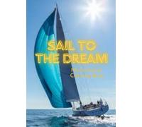 Sail to the Dream:: Motivational Coloring Book