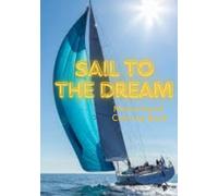 Sail to the Dream:: Motivational Coloring Book
