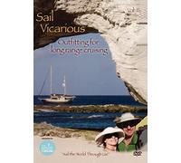 Sail Vicarious: Volume 3: Outfitting for Long Range Cruising