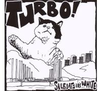 Sailboats Are White - Turbo