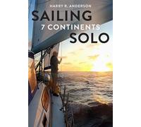 Sailing 7 Continents Solo - HARRY R. ANDERSON - Phywave, Inc. - ebook (ePub) - Livre