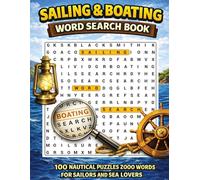 Sailing And Boating Word Search: 100 Puzzles For Sailors And Sea Lovers