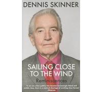 Sailing Close to the Wind: Reminiscences