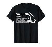 Sailing Definition Humour Greatest Thing in The World Citation T-Shirt