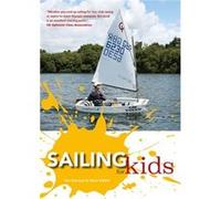 Sailing For Kids (Paperback) Tim Davison, Steve Kibble (Auteur)