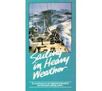 Sailing in Heavy Weather - Sailing in Heavy Weather
