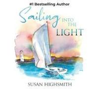 Sailing Into The Light