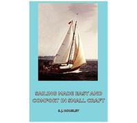 Sailing Made Easy And Comfort In Small Craft