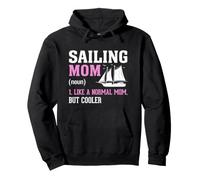 Sailing Mom Nom Semblable à Une Maman Normale, mais Plus Cool Sweat à Capuche