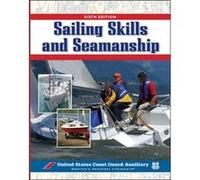 Sailing Skills Seamanship by Inc. U.S. Coast Guard Auxiliary Assoc. Inc U. s. Coast Guard Auxiliary Assoc (Auteur)