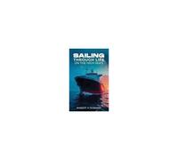 Sailing Through Life On The High Seas