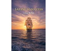 Sailing to Success: Leadership Lessons from the Captains of Old Ironsides