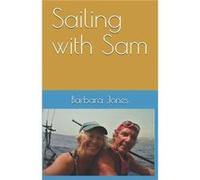 Sailing with Sam - Barbara Jones - Amazon Digital Services LLC KDP - Livre en Anglais Barbara JonesBarbara Jones (Auteur)