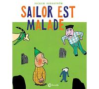 Sailor est malade: Sailor et Pekka, vol 2