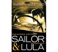 Sailor & Lula, Expanded Edition: The Complete Novels