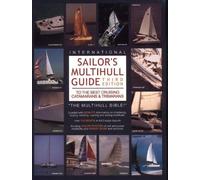 Sailor's Multihull Guide to the Best Cruising Catamarans & Trimarans