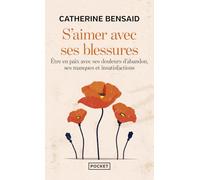 S'aimer avec ses blessures