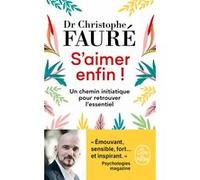 S'aimer enfin ! Christophe Fauré (Auteur)