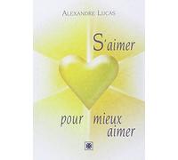 S'aimer pour mieux aimer
