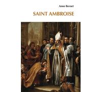 Saint Ambroise - Anne Bernet - Clovis - broché - Essai