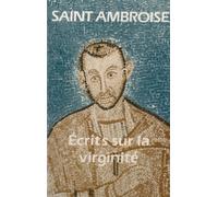 Saint Ambroise Ecrits Sur la Virginite