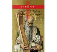 Saint André, l'apôtre des Grecs L´Apôtre des Grecs - Mauricette Vial-Andru - Saint-Jude Eds - broché - Document jeunesse dès 6 ans