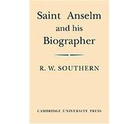 Saint Anselm and His Biographer R.W. Southern (Auteur)