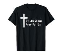 Saint Anselm Pray for Us Catholic Church Saint Patronage T-Shirt