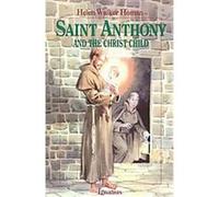 Saint Anthony and the Christ Child Helen Walker Homan (Auteur)