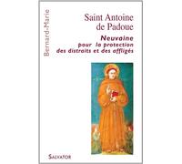 Saint Antoine de Padoue neuvaine pour la protection des distraits et des affligés