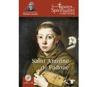 Saint Antoine de Padoue Sophie Delmas (Auteur), Michael Lonsdale (Préface)