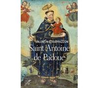 Saint antoine de padoue Valentin Strappazzon (Auteur)