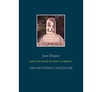 SAINT-ANTOINE DE PONT D'ARRATZ: DES ANTONINS A NOS JOURS