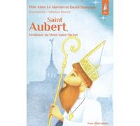 Saint Aubert, Fondateur Du Mont-Saint-Michel