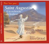 Saint Augustin ¿ A La Recherche Du Bonheur