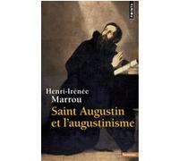 Saint Augustin et l'augustinisme Henri-Irénée Marrou (Auteur)