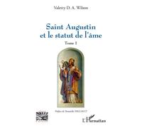 Valerry D.A. Wilson – Saint Augustin et le statut de l'âme: Tome 1 – Essai – Broché