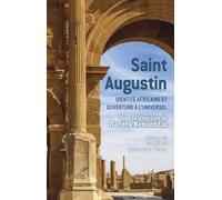 Saint Augustin: Identité africaine et ouverture à l’universel