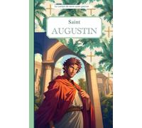 Saint Augustin, le carnet de mon saint patron : 11-13 ans: Raconte-moi mon prénom